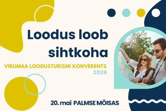 Virumaa loodusturismi konverents: Loodus loob sihtkoha